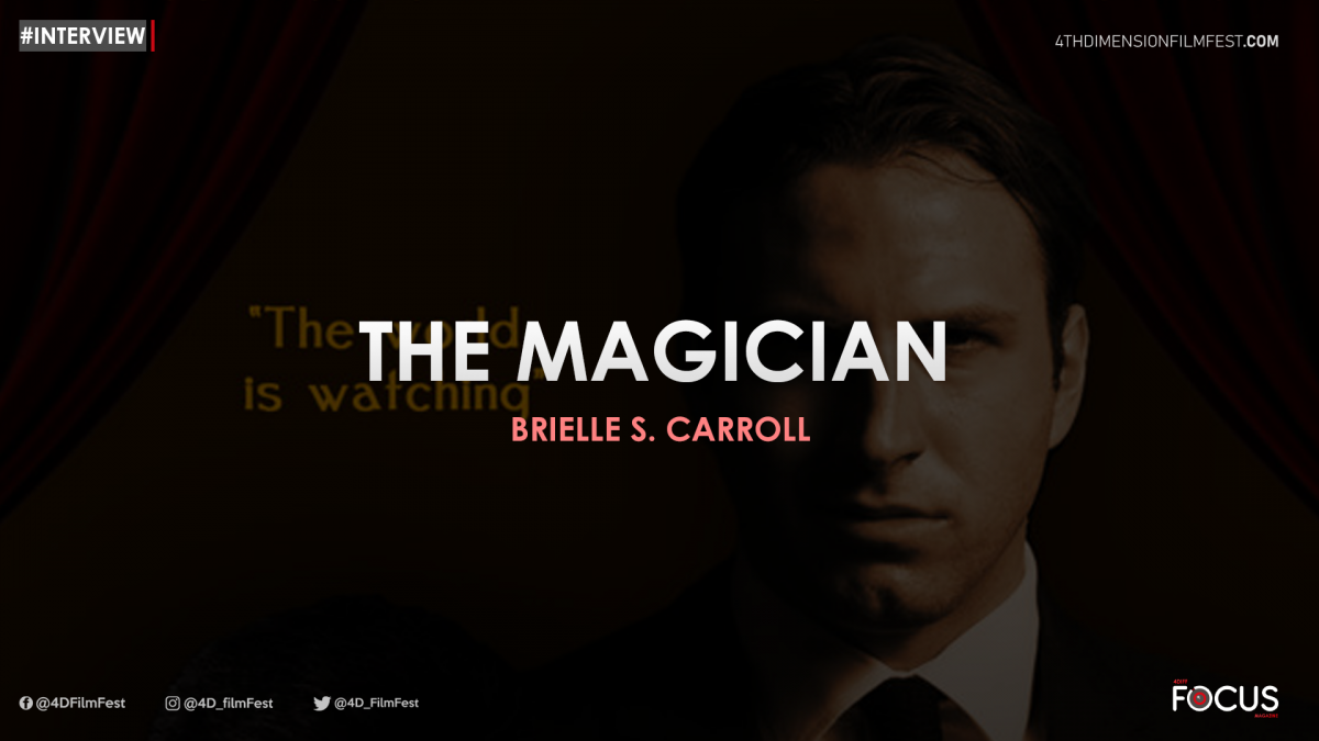 Interview | The Magician – Brielle S. Carroll