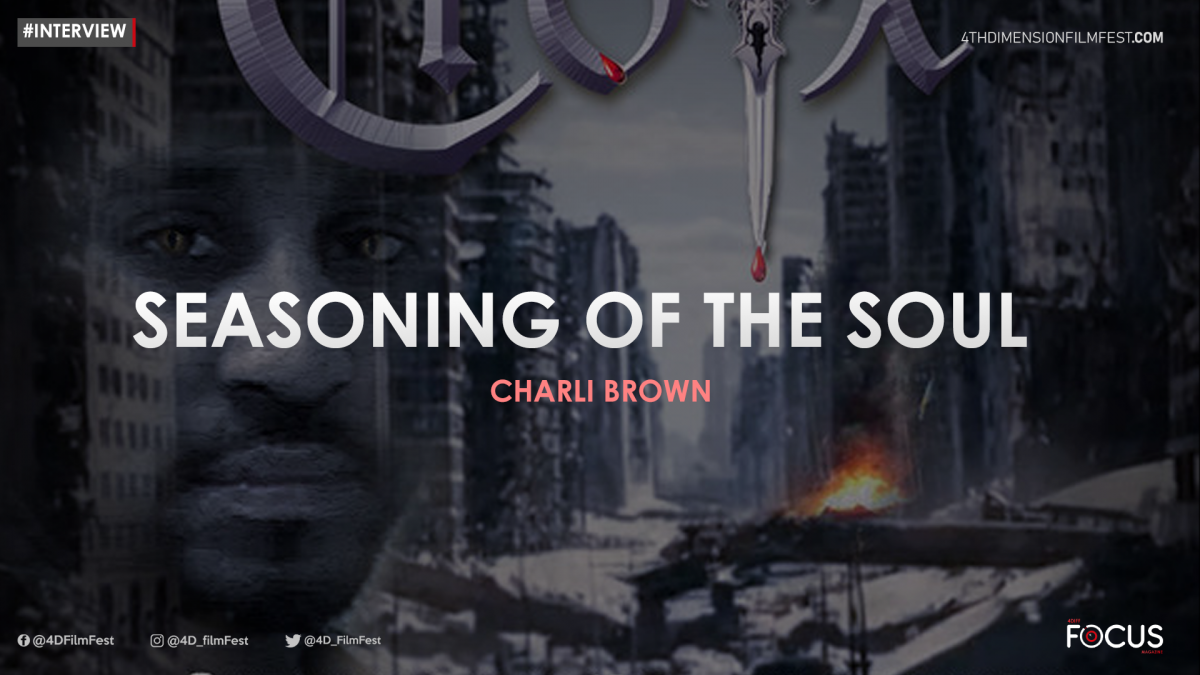 Interview | Seasoning of the soul  –  Charli Brown