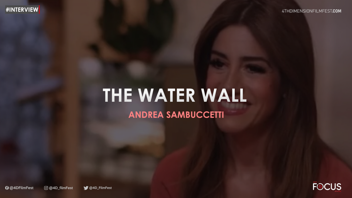 Interview | The Water Wall – Andrea Sambuccetti