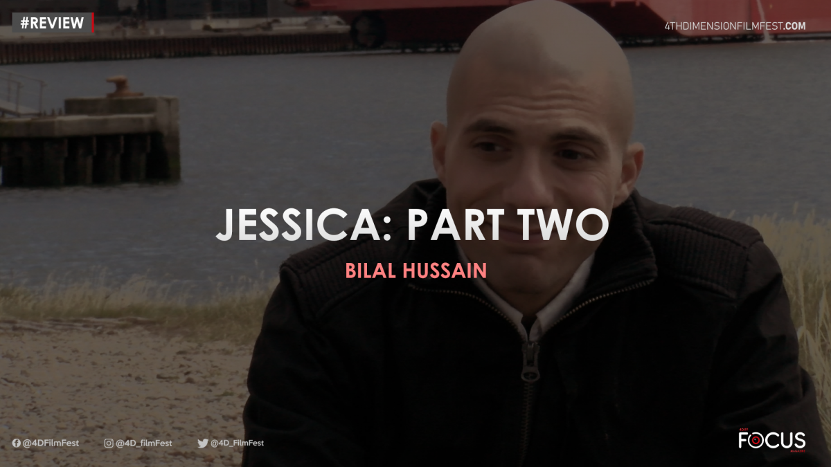 Review | Jessica Part Two – Bilal Hussain